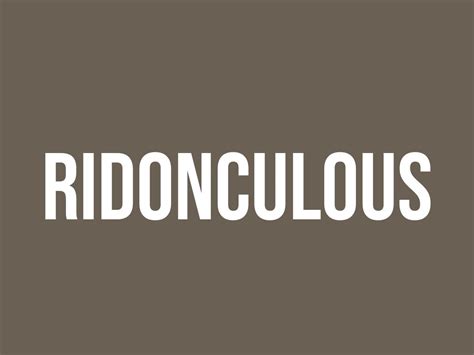 ridonculous meaning